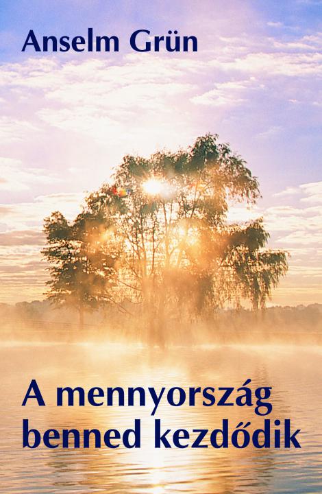 A mennyország benned kezdődik