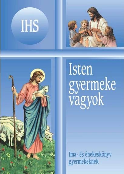 Isten gyermeke vagyok 