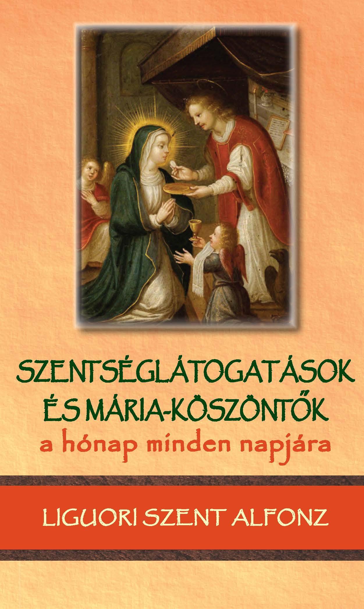 szentseglatogatasok-es-mariakoszontok-a-honap-minden-napjara