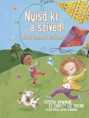 nyisd-ki-a-szived-bibliai-uzenetek-kicsiknek
